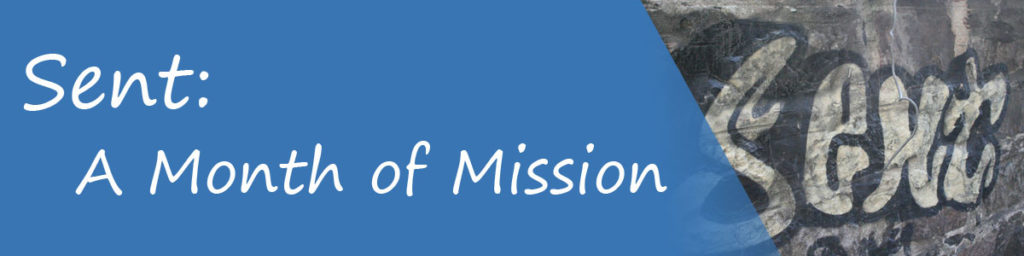 Sent: A Month of Mission – Day 11