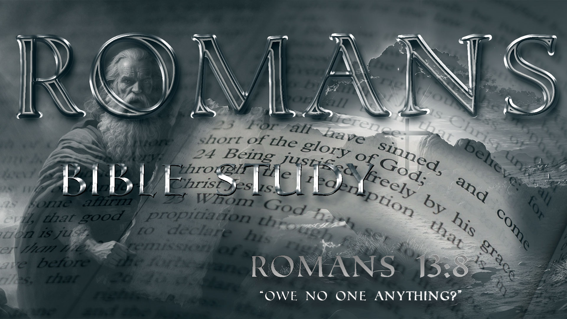Romans 13:8 “Owe No One Anything?”