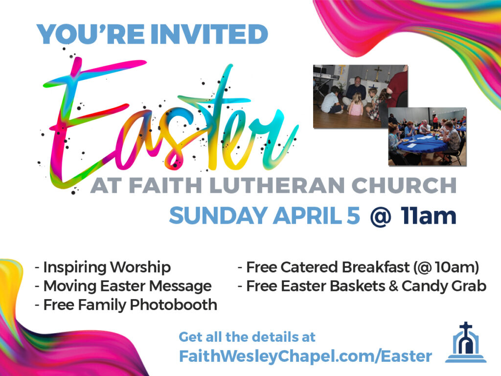 Lutheran Easter Church Service in Wesley Chapel, FL - Faith Lutheran Church