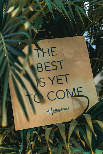 The Other Six - Faith Lutheran Church, Wesley Chapel, FL - The best is yet to come sign